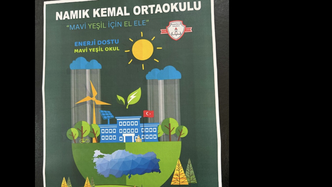 Namık Kemal Ortaokulu Olarak Türkiye Yüzyılı Maarif Modeli ile Geleceğe Mavi Yeşil Bakıyoruz.